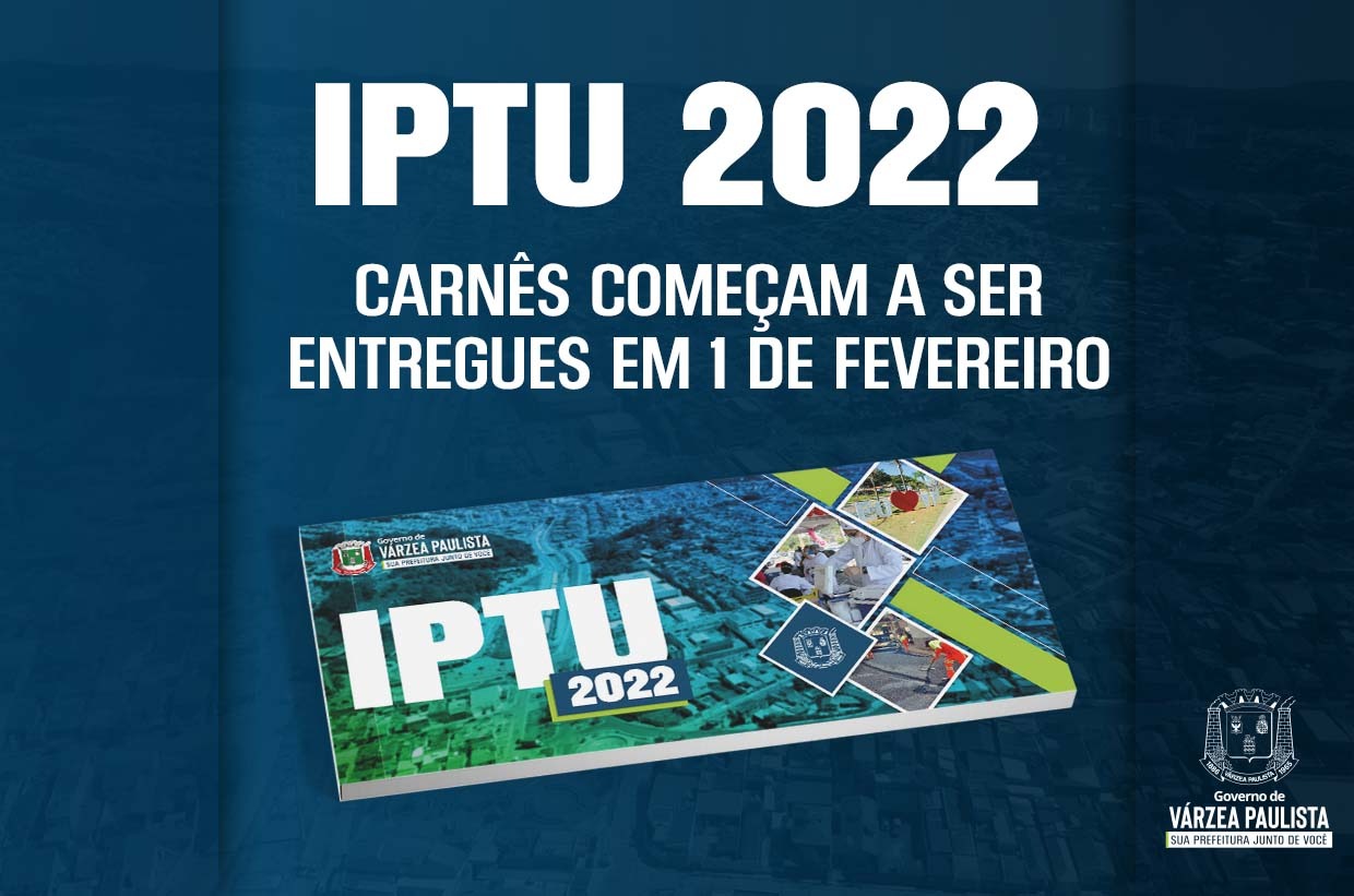 IPTU 2022: carnês começam a ser entregues em 1 de fevereiro