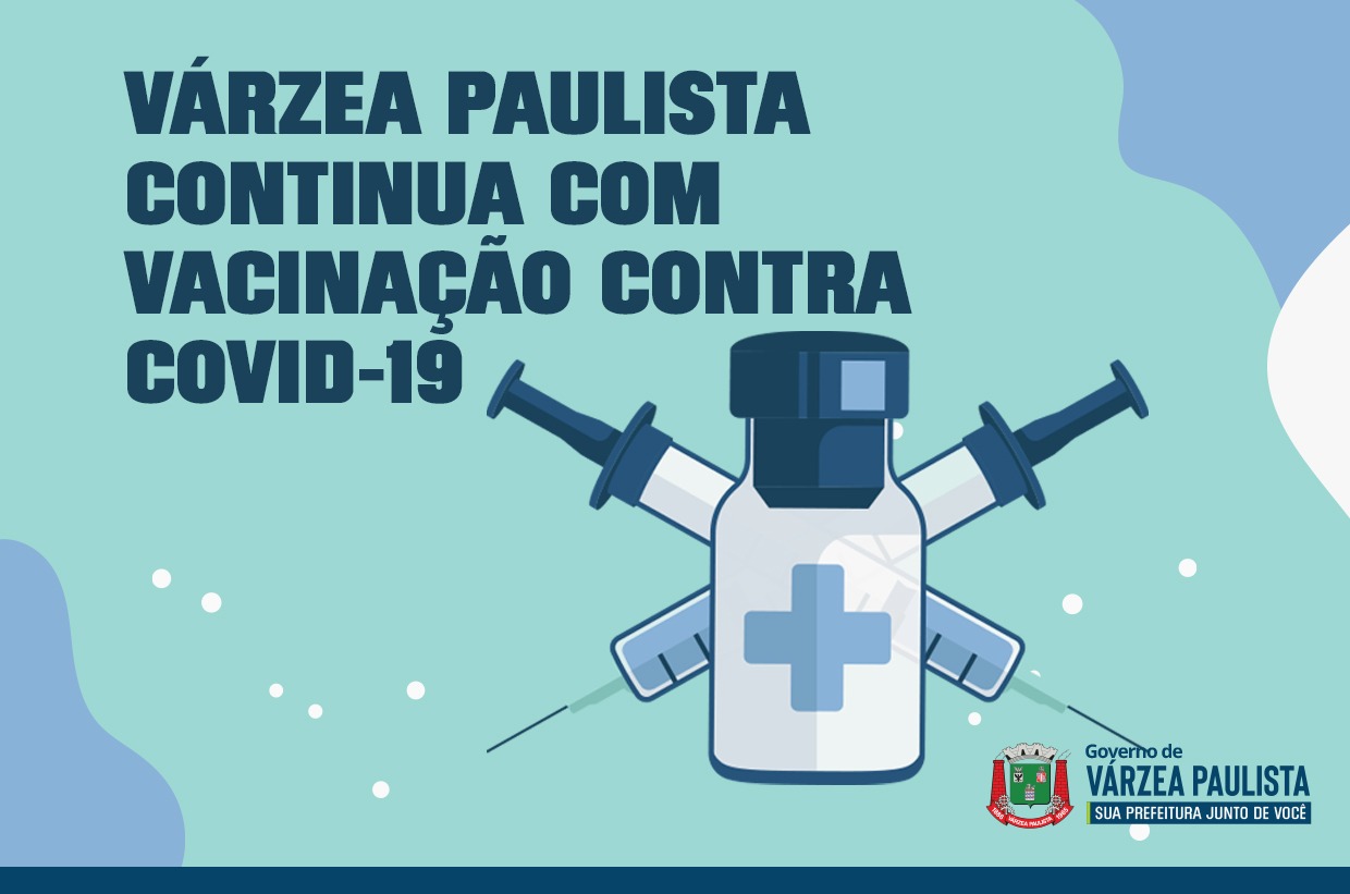 Várzea Paulista continua com vacinação contra Covid-19