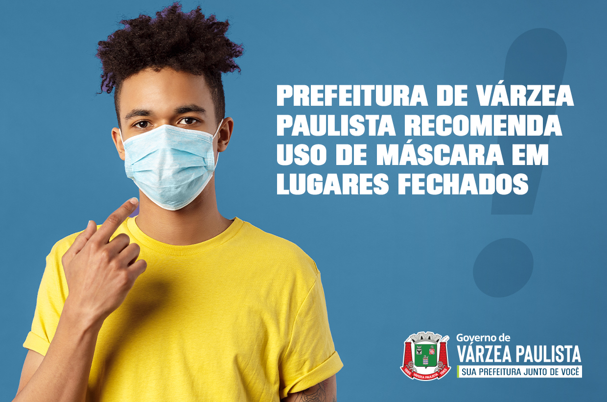 Prefeitura de Várzea Paulista recomenda uso de máscara em lugares fechados