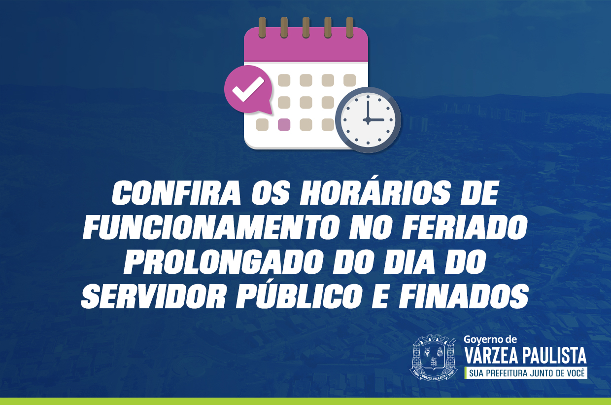Confira os horários de funcionamento no feriado prolongado do Dia do Servidor Público e Finados