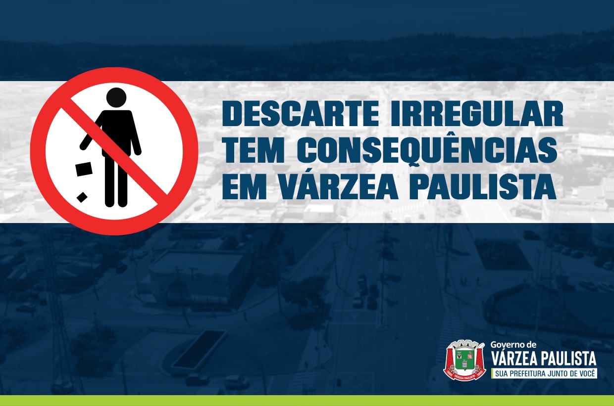 Descarte irregular tem consequências em Várzea Paulista