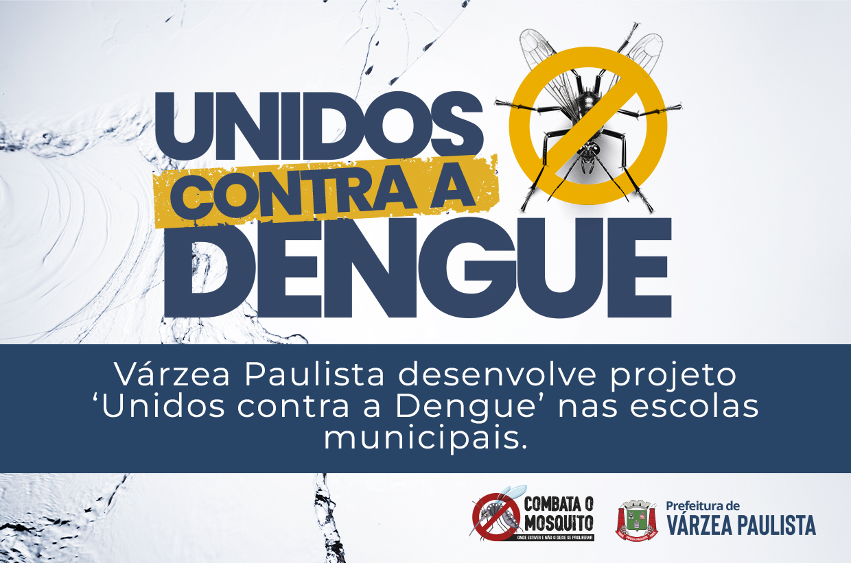Várzea Paulista desenvolve projeto ‘Unidos contra a Dengue’ nas escolas municipais