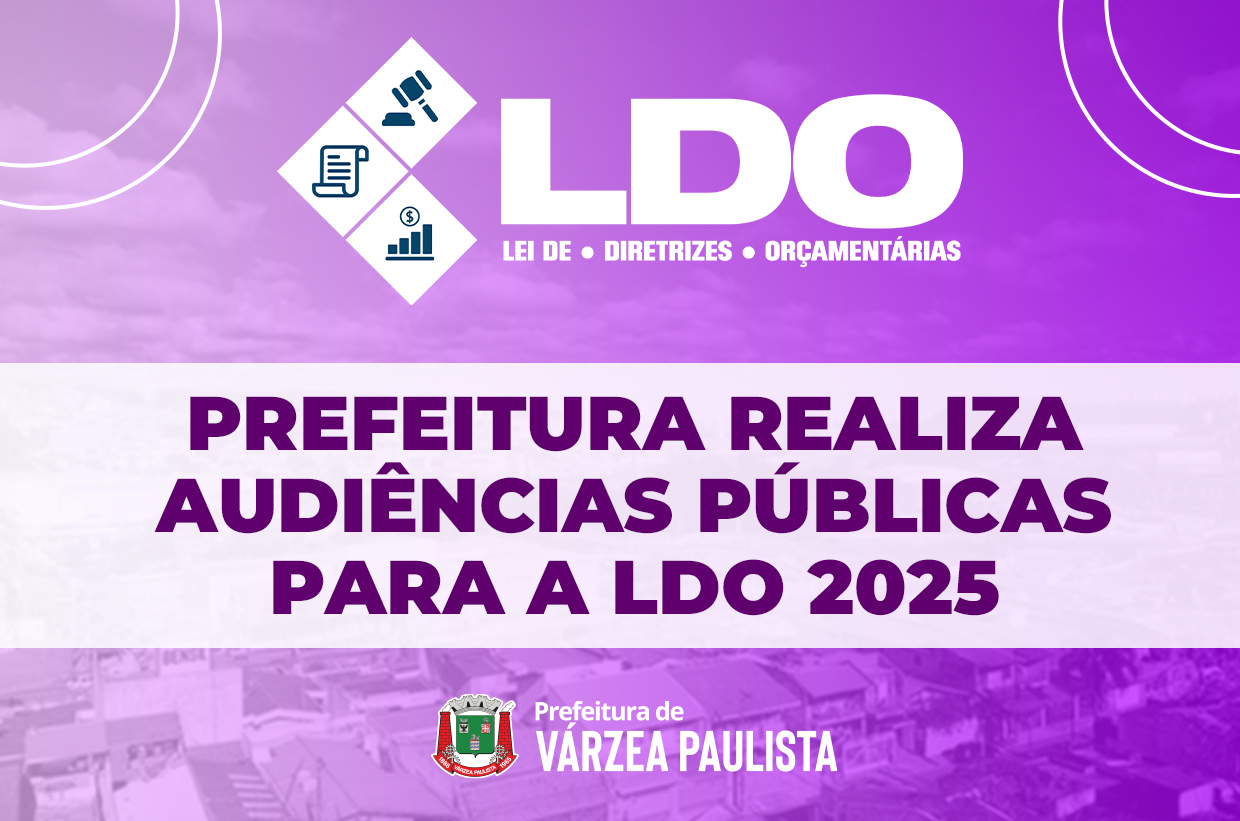 Prefeitura realiza audiências públicas para a LDO 2025