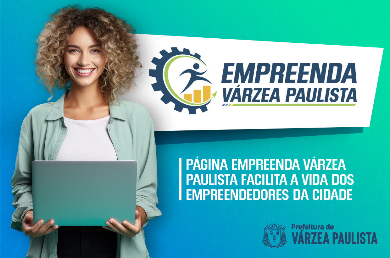 Página Empreenda Várzea Paulista facilita a vida dos empreendedores da cidade