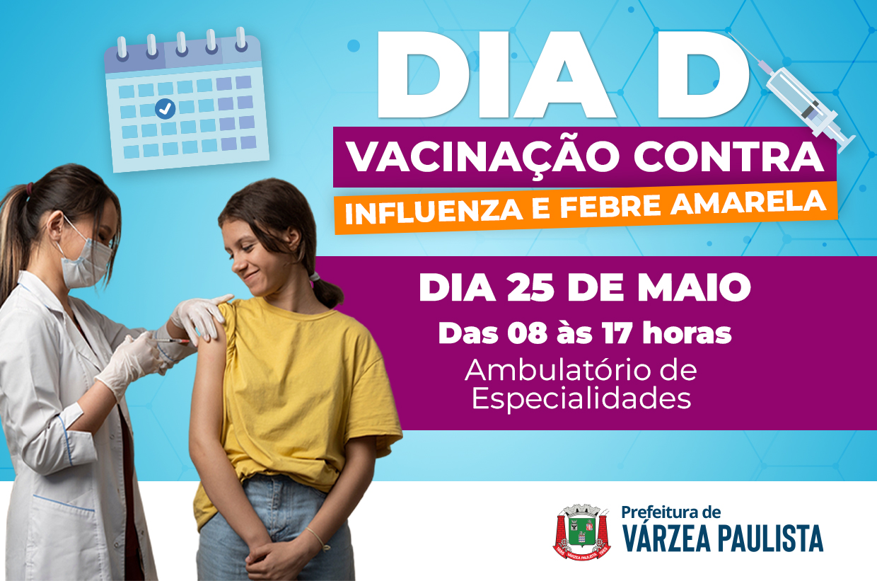 Várzea Paulista promove dia D de vacinação contra a Influenza e Febre Amarela no dia 25