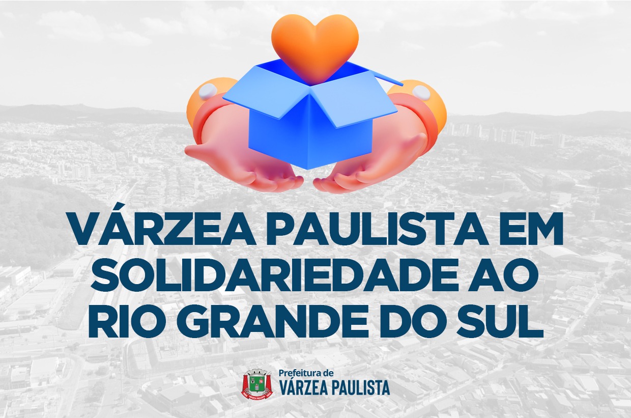 Várzea Paulista realiza arrecadações para o Rio Grande do Sul