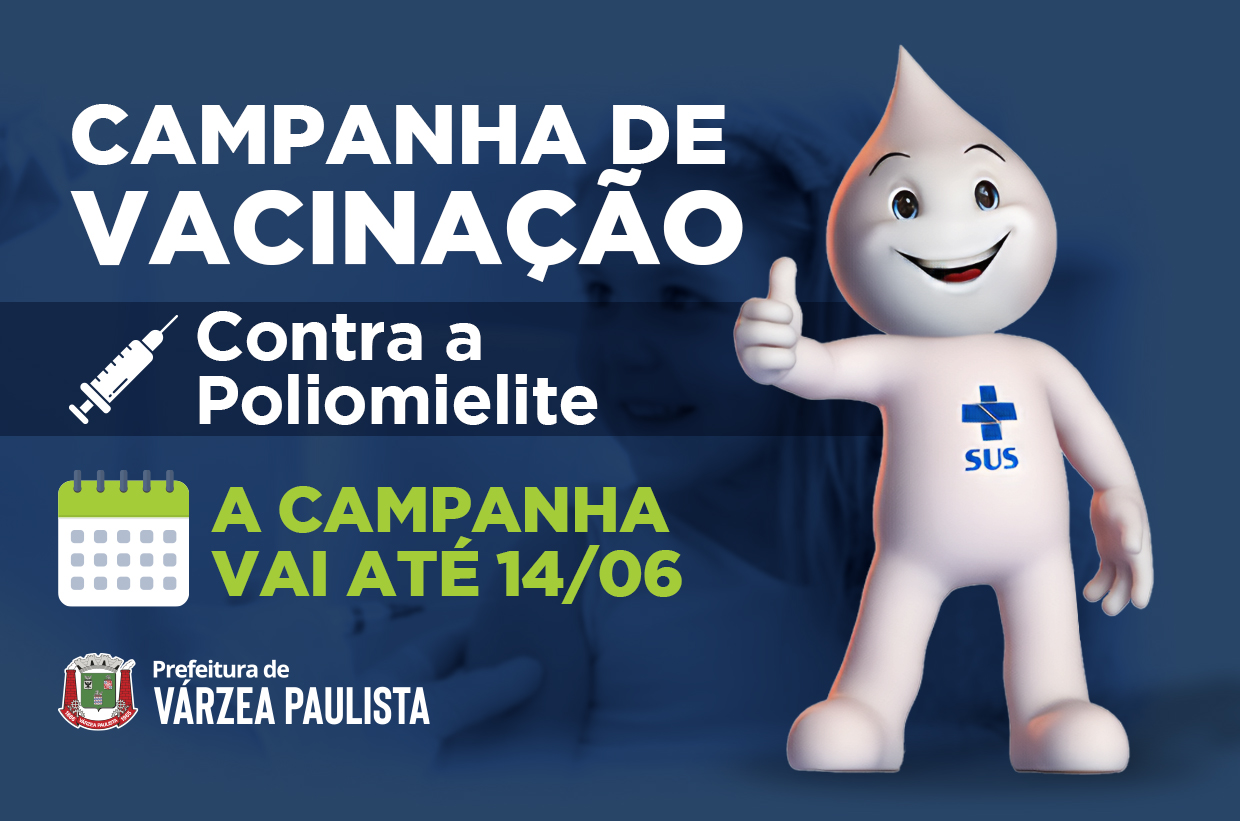 Várzea Paulista inicia Campanha de Vacinação contra a Poliomielite